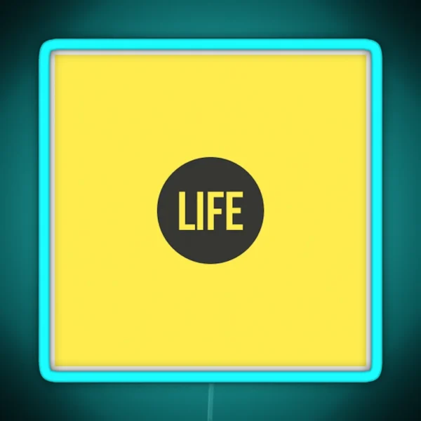 Life RGB Neon Sign