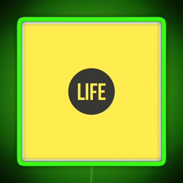 Life RGB Neon Sign