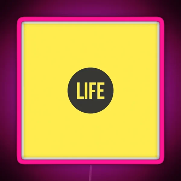 Life RGB Neon Sign