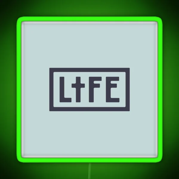 LIFE RGB Neon Sign