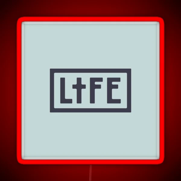 LIFE RGB Neon Sign