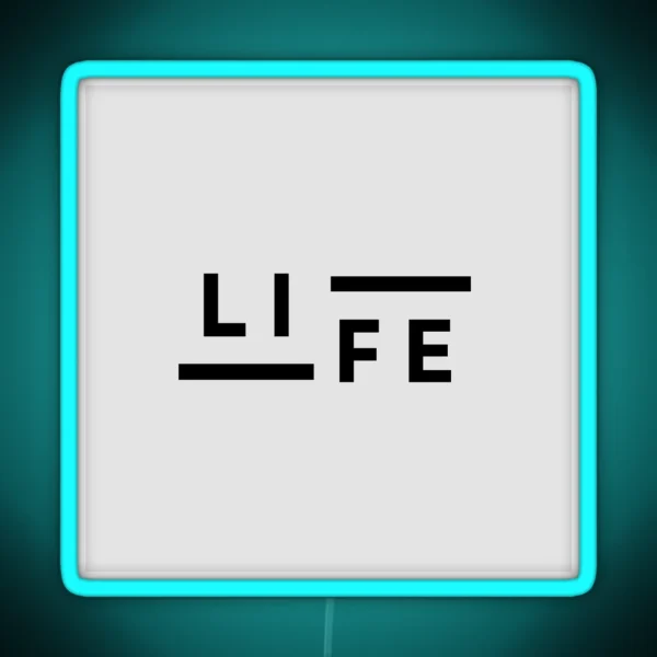 Life RGB Neon Sign