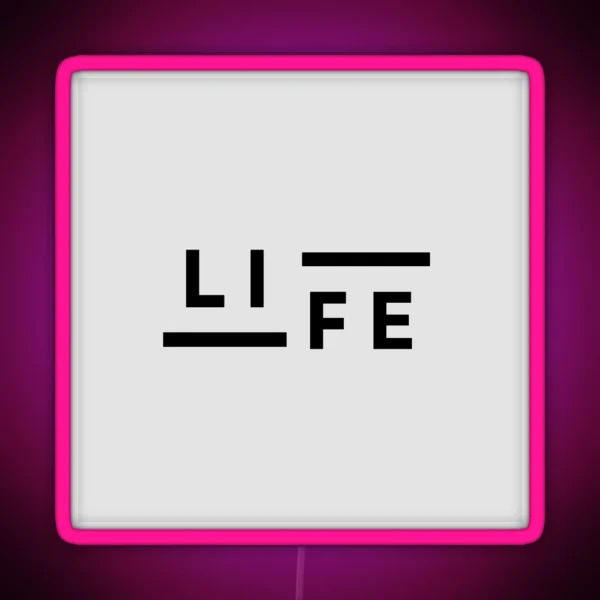 Life RGB Neon Sign