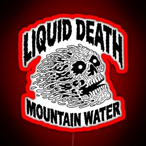 Liquid Death Is A Canned Water Company Led RGB Neon Sign