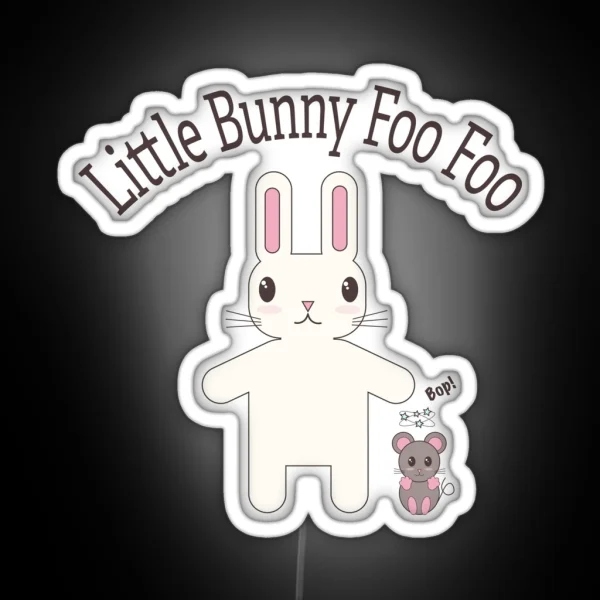 Little Bunny Foo Foo RGB Neon Sign