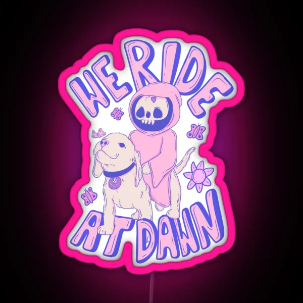 Little Grim Reaper And Cute Puppy We Ride At Dawn RGB Neon Sign