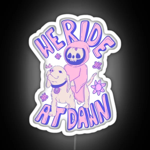 Little Grim Reaper And Cute Puppy We Ride At Dawn RGB Neon Sign