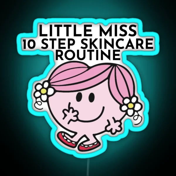 Little Miss 10 Step Skincare Routine RGB Neon Sign