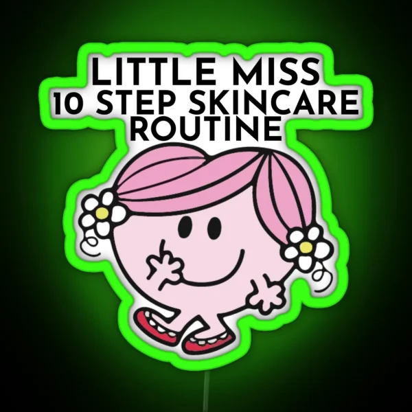 Little Miss 10 Step Skincare Routine RGB Neon Sign