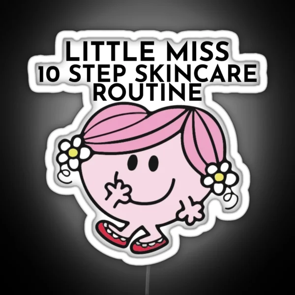 Little Miss 10 Step Skincare Routine RGB Neon Sign