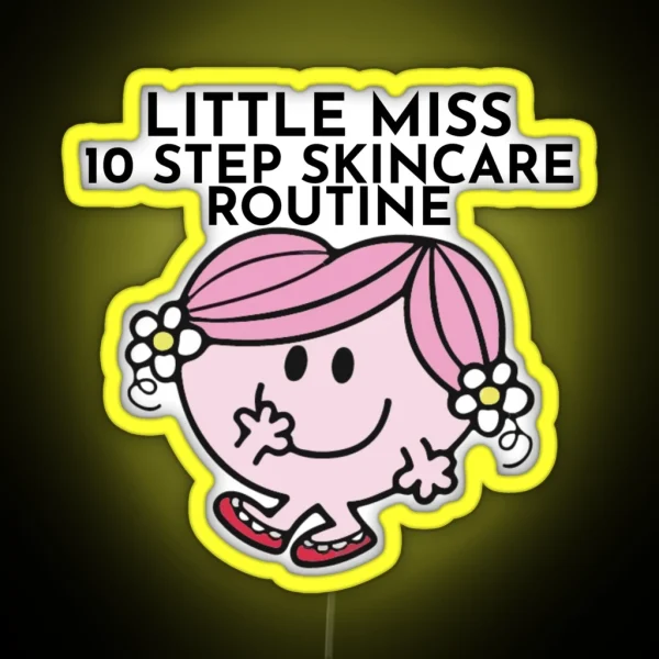 Little Miss 10 Step Skincare Routine RGB Neon Sign