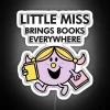 Neon Sign Reads Little Miss Brings Books Everywhere | RGB Neon Literature Design.
