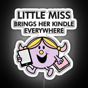 Little Miss Brings Her Kindle Everywhere RGB Neon Sign