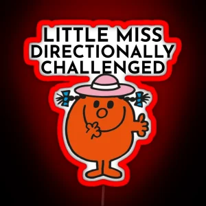 Little Miss Directionally Challenged RGB Neon Sign