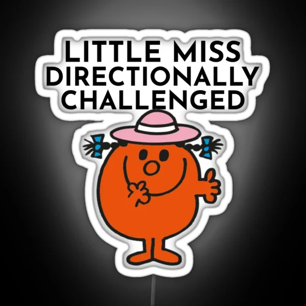 Little Miss Directionally Challenged RGB Neon Sign