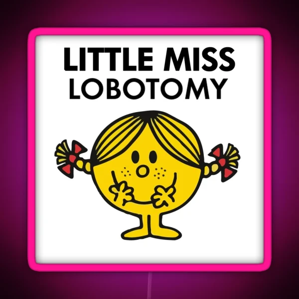 Little Miss Lobotomy RGB Neon Sign