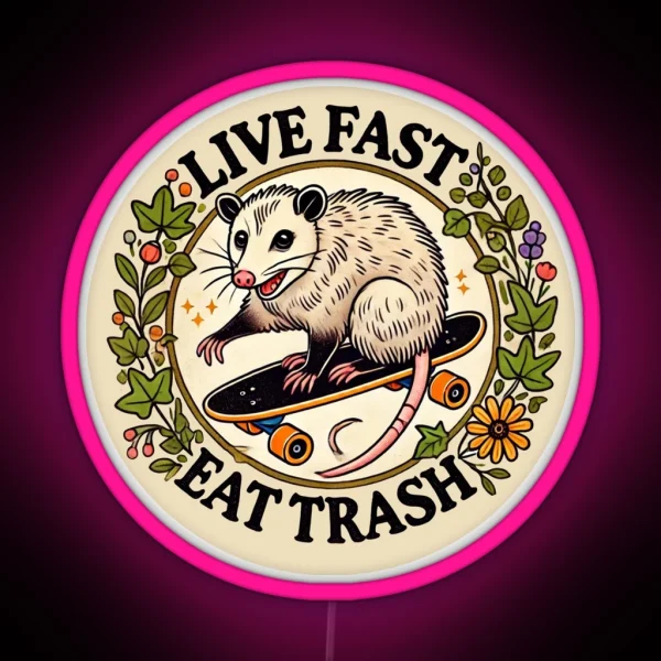Live Fast Eat Trash RGB Neon Sign