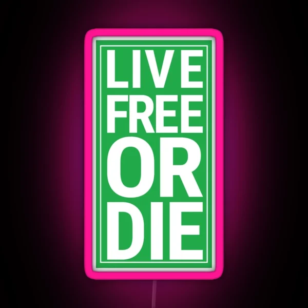 Live Free Or Die RD Sign RGB Neon Sign