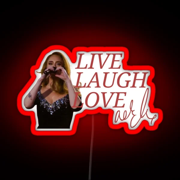Live Laugh Love Adele RGB Neon Sign