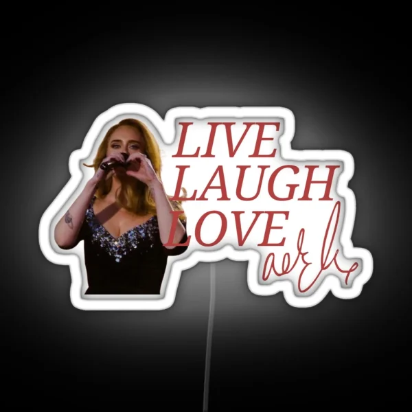 Live Laugh Love Adele RGB Neon Sign