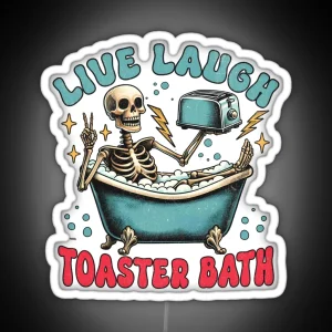 Live Laugh Toaster Bath RGB Neon Sign