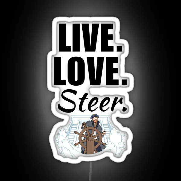 Live Love Steer Funny Sailing Boat Captain RGB Neon Sign