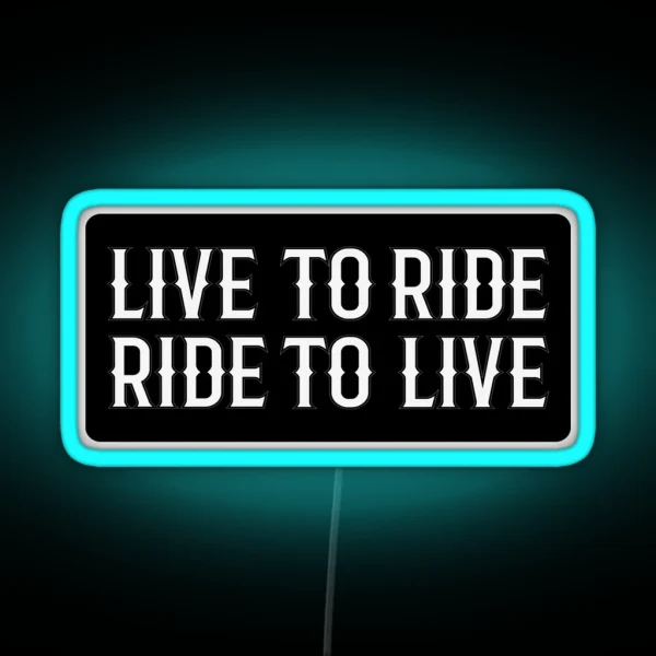 Live To Ride Cool Motorcycle Or Funny Helmet Led And Bikers Gifts RGB Neon Sign