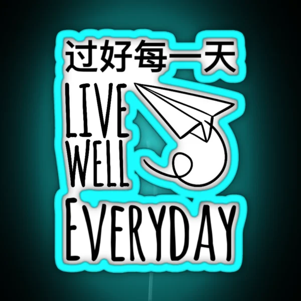 Live Well Everyday RGB Neon Sign