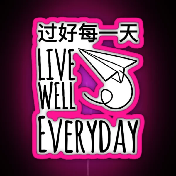 Live Well Everyday RGB Neon Sign