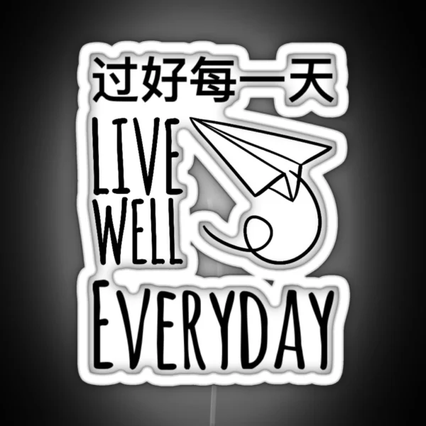 Live Well Everyday RGB Neon Sign