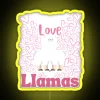 llama valentine puns neon sign rgb yellow