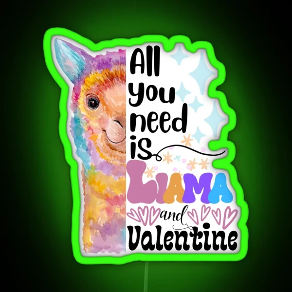 Llama Valentine Puns RGB Neon Sign