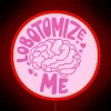 RGB Neon Sign Featuring the Text 'Lobotomize Me' in Vibrant Colors