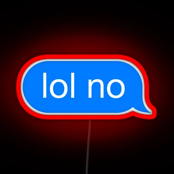 Lol No RGB Neon Sign