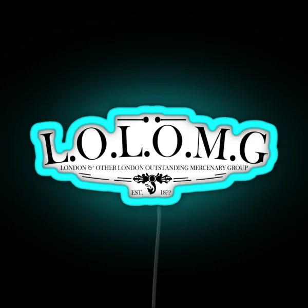 LOLOMG London And Other London Outstanding Mercenary RGB Neon Sign
