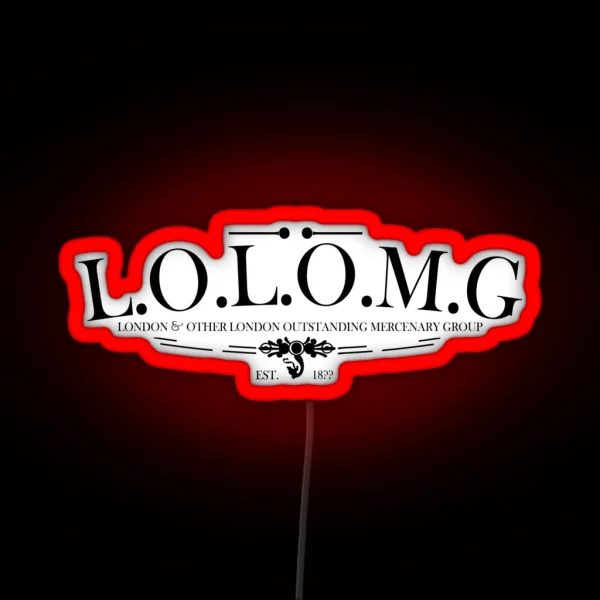 LOLOMG London And Other London Outstanding Mercenary RGB Neon Sign