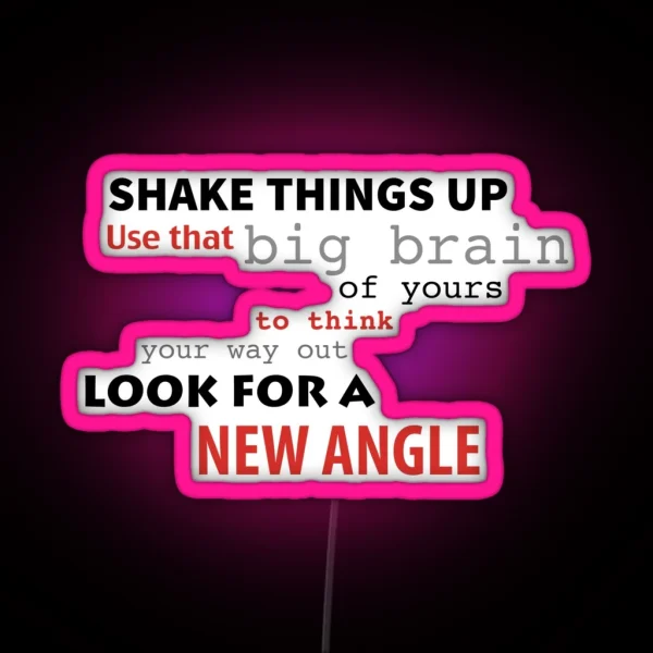 Look For A New Angle RGB Neon Sign