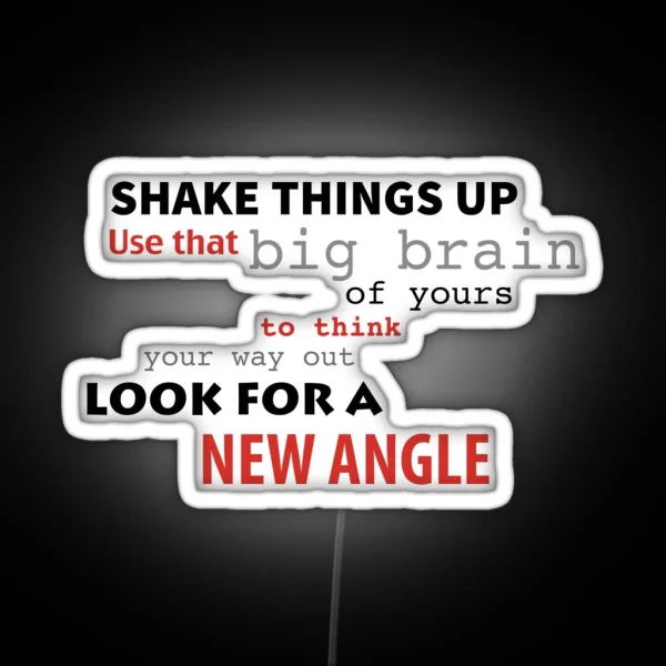 Look For A New Angle RGB Neon Sign