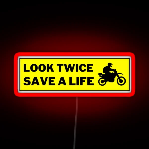 Look Twice Save A Life RGB Neon Sign