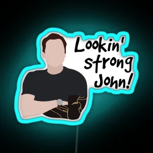 Looking Strong John RGB Neon Sign