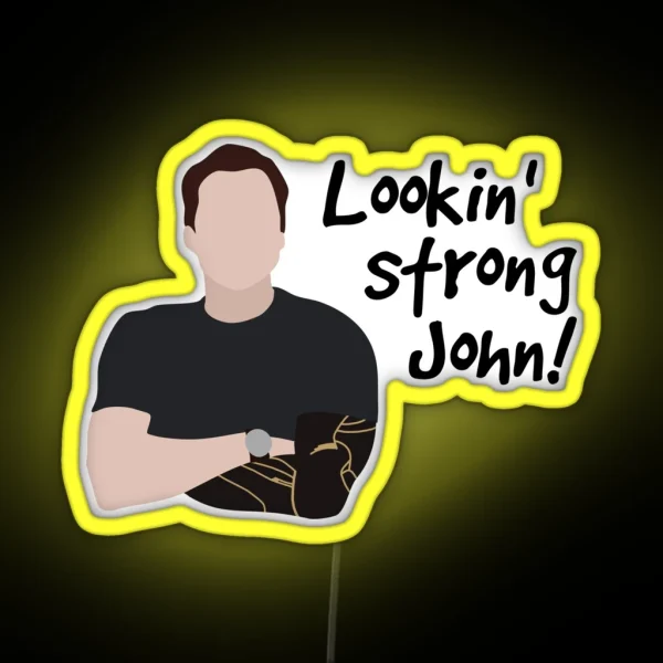 Looking Strong John RGB Neon Sign