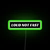 funny loud bumper led rgb neon sign green