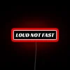 Loud & Funny Bumper LED RGB Neon Sign Red