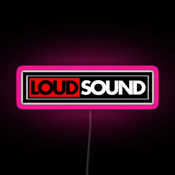 LOUD SOUND RGB Neon Sign