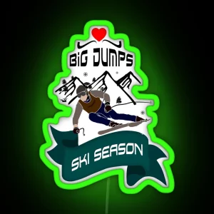 Love Big Dumps Ski Season RGB Neon Sign