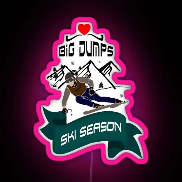 Love Big Dumps Ski Season RGB Neon Sign