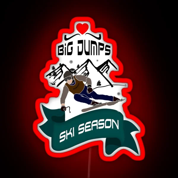 Love Big Dumps Ski Season RGB Neon Sign
