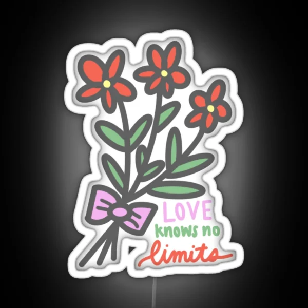 Love Knows No Limits RGB Neon Sign