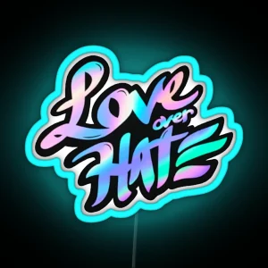 LOVE Over HATE Spray Vlr RGB Neon Sign