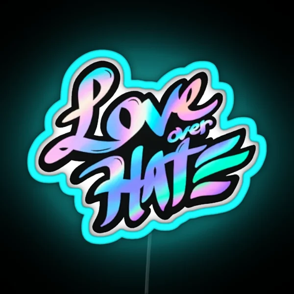 LOVE Over HATE Spray Vlr RGB Neon Sign